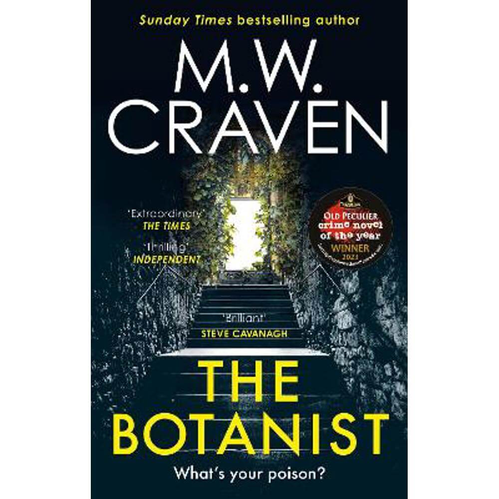 The Botanist: a gripping new thriller from The Sunday Times bestselling author (Paperback) - M. W. Craven